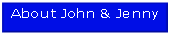 About John & Jenny.